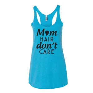 Mom Hair Don't Care Tank
