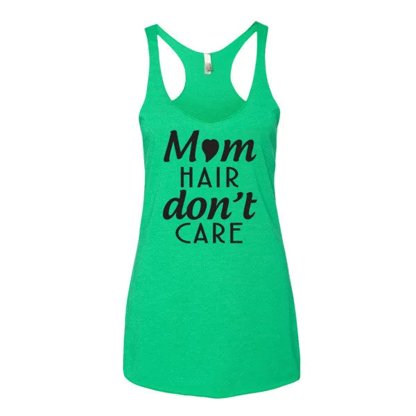 Mom Hair Don't Care Tank