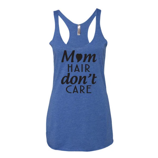 Mom Hair Don't Care Tank