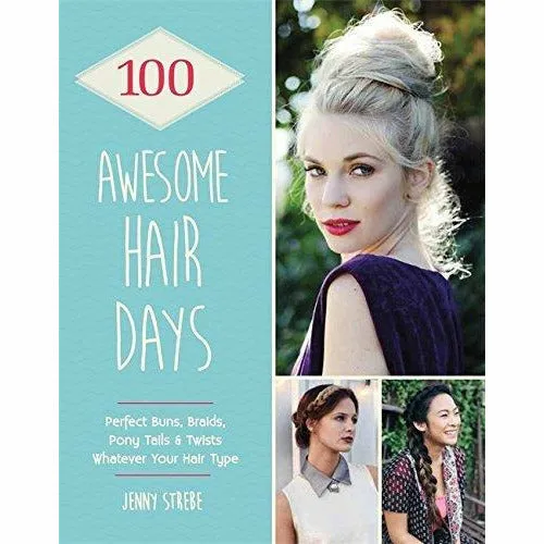 The Braid Book and 100 Awesome Hair Days [Flexibound] Collection 2 Books Bundle