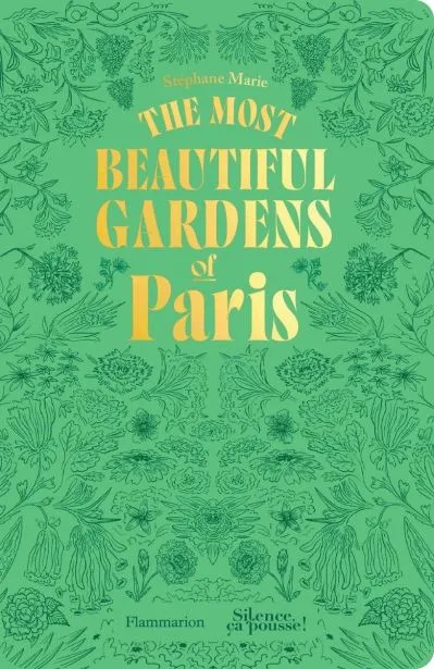 The most beautiful gardens of Paris